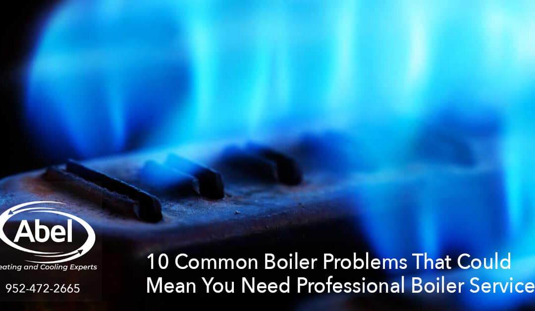 10 Common Boiler Problems Requiring Boiler Service